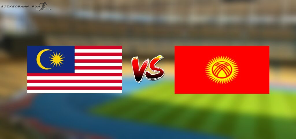 Soi kèo Malaysia vs Kyrgyzstan ngày 16/11