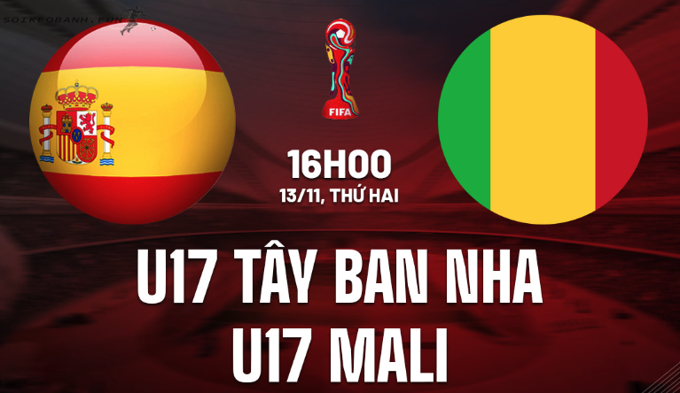 Soi kèo U17 Tây Ban Nha vs U17 Mali ngày 13/11