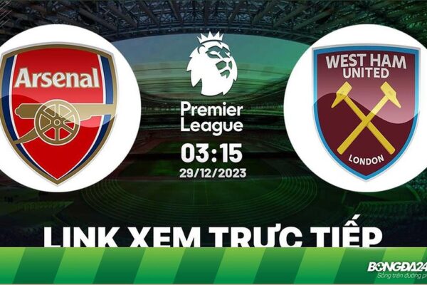 tr c ti p arsenal vs west ham xem 66837 1704679016346