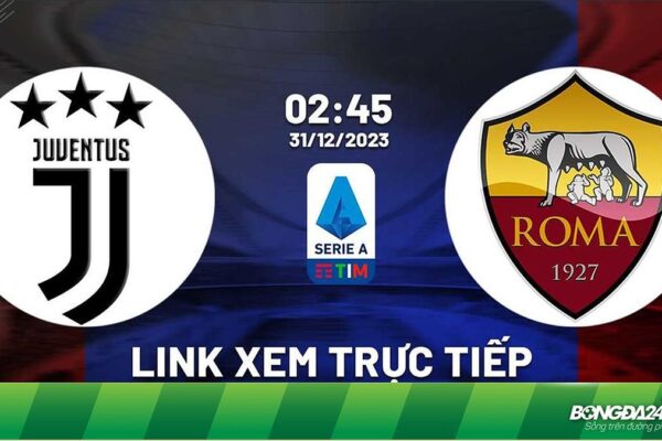 tr c ti p juventus vs roma xem tr c tuy n 66128 1704450414459