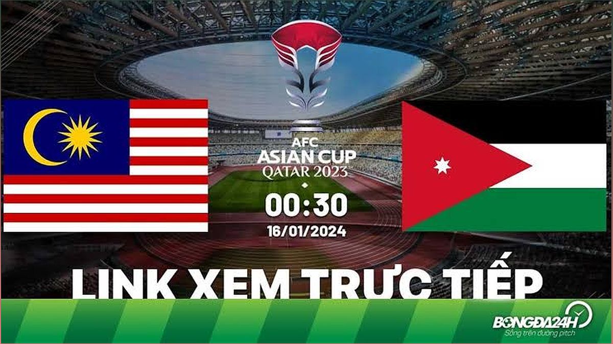 Trực tiếp Malaysia vs Jordan: Xem trận đấu hấp dẫn trên FPT Play, VTV5, TV360 - 1693317239