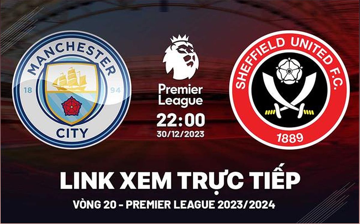 Trực tiếp Man City vs Sheffield: Xem trận đấu hấp dẫn Ngoại Hạng Anh - 850579841