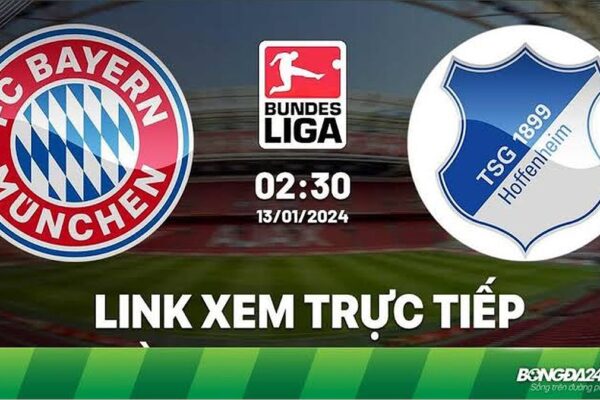 xem tr c ti p bayern vs hoffenheim lin 67704 1705195336205